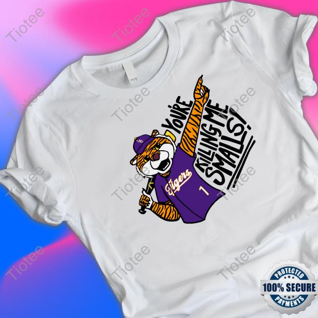 You're Killing Me Smalls T Shirt