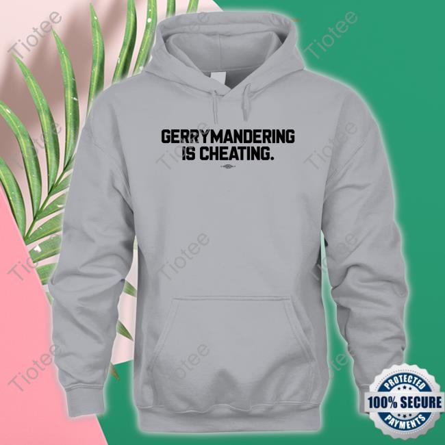 Gerrymandering Is Cheating T Shirt