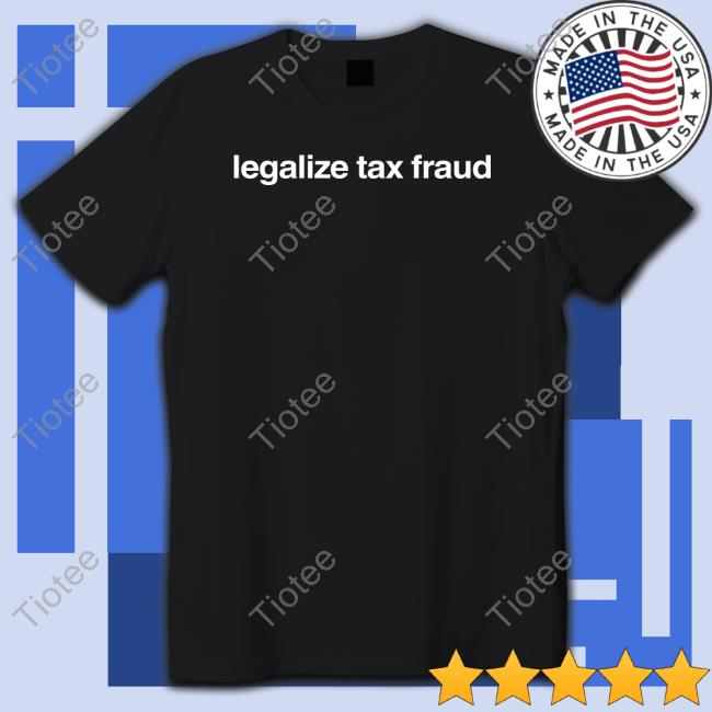 Official Foundmyhoodie Merch Legalize Tax Fraud Hoodie