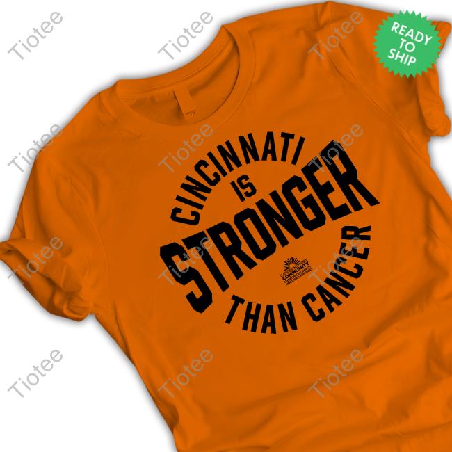 Cincinnati Is Stronger Than Cancer Hooded Sweatshirt