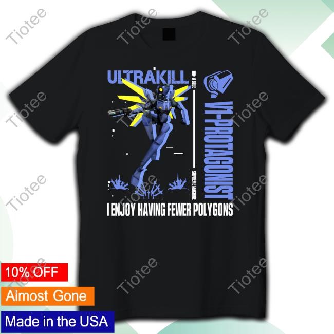 Ultrakill V1 Protagonist I Enjoy Having Fewer Polygons T-Shirt