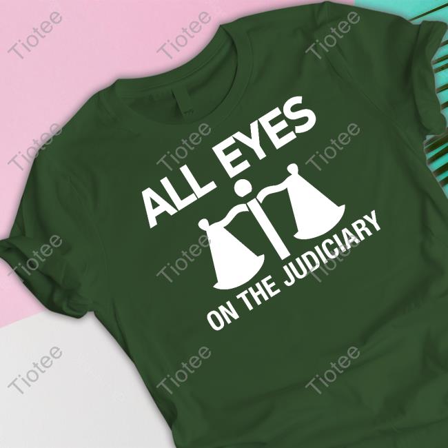All Eyes On Thge Judiciary Presidential Election Petition Tribunal Tee