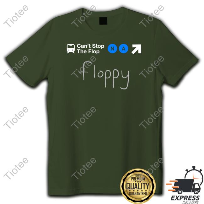 Official Complexity Can't Stop The Flop Na Floppy Sweatshirt