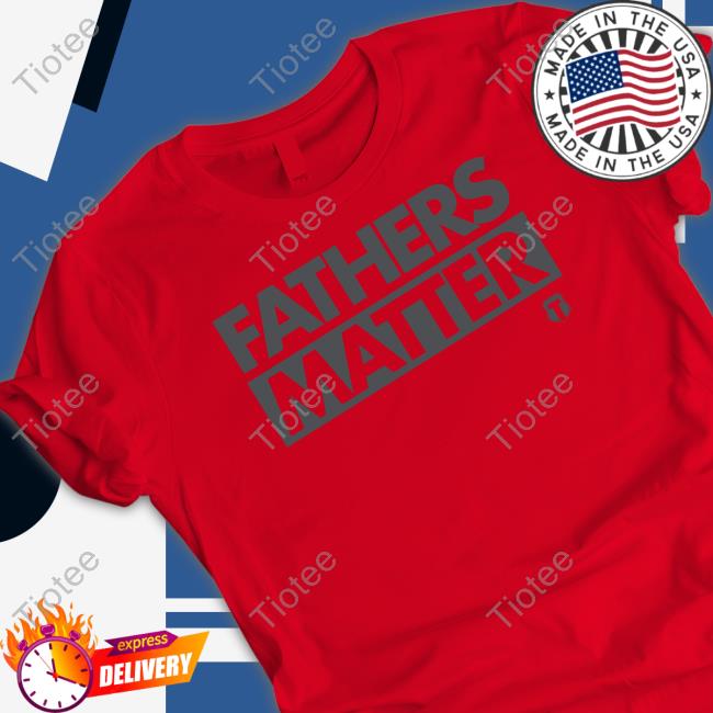 Fathers Matter Tee