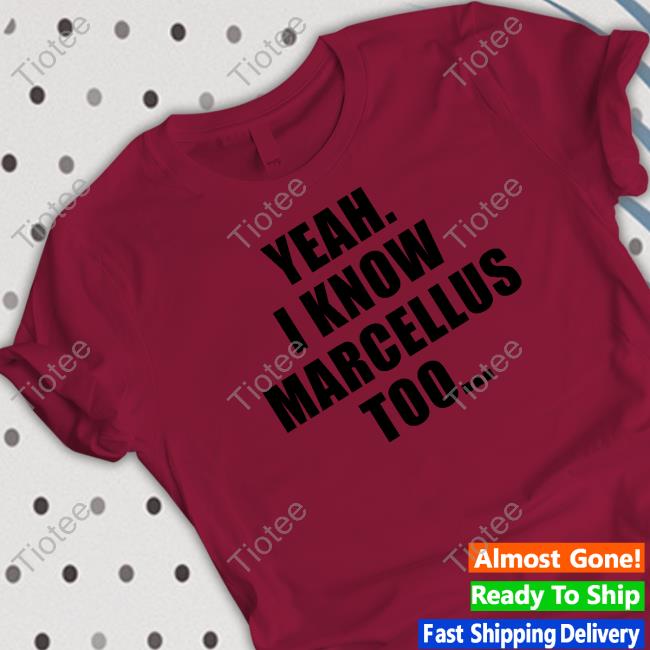 Official Cape Girardeau Yeah I Know Marcellus Too T Shirt Shirt