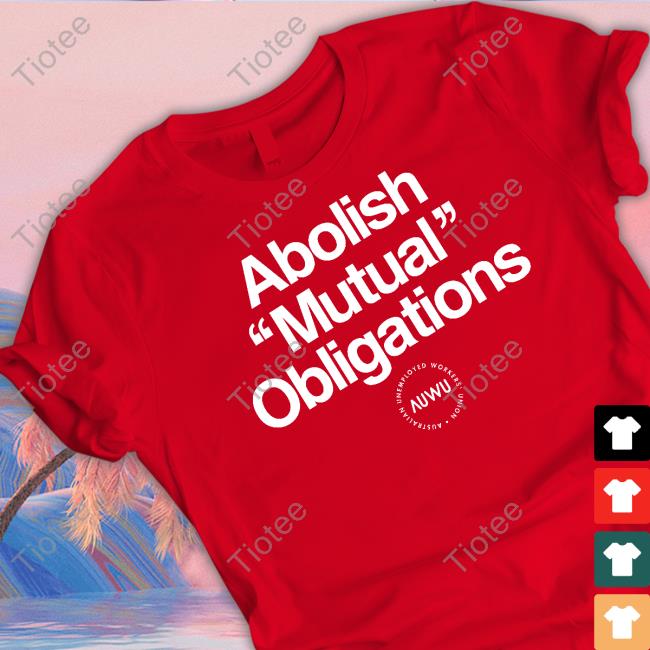 Official Abolish Mutual Obligations Sweatshirt