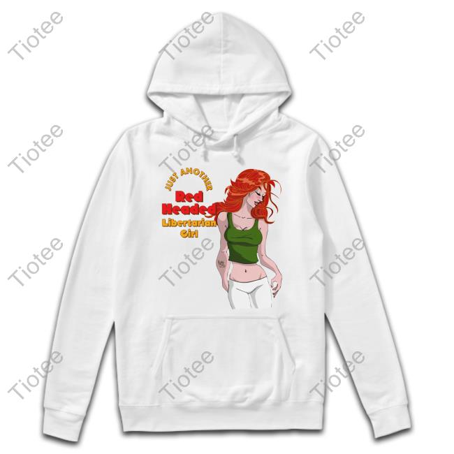 Just Another Red Headed Libertarian Girl Long Sleeve