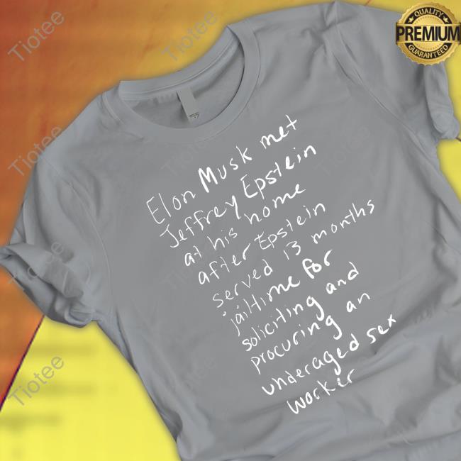 Official Elon Musk Met Jeffrey Epstein Shirt