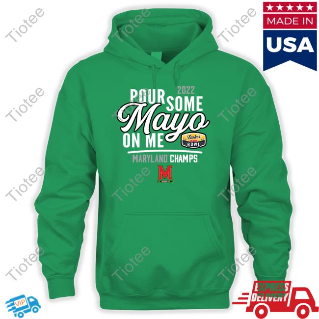 2022 Duke's Mayo Bowl Pour Some Mayo On Me Hooded Sweatshirt