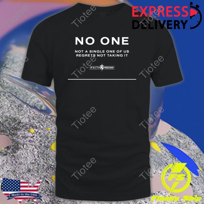 Official No One Not A Single One Of Us Regrets Nottaking It Hooded Sweatshirt