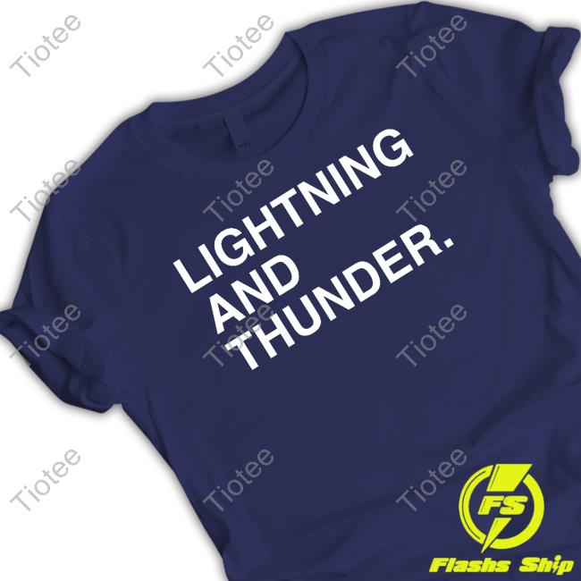 Obvious Shirts Lightning And Thunder Shirts