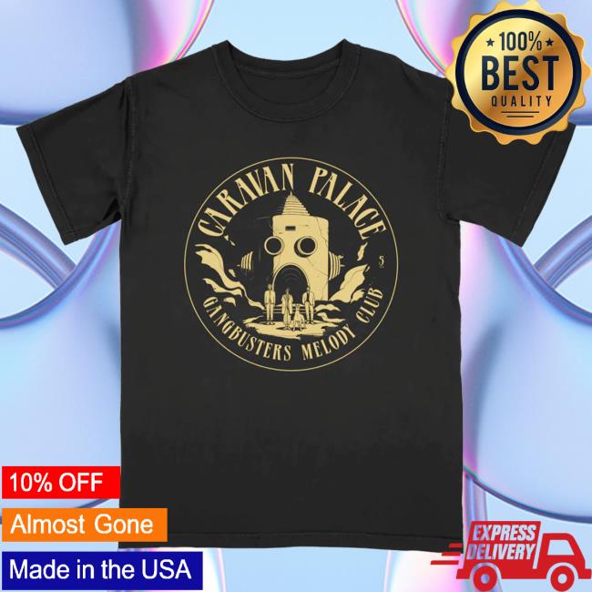 Official HelloMerch Caravan Palace Gangbusters Melody Club Logo T Shirt CaravanPalace Hello Merch