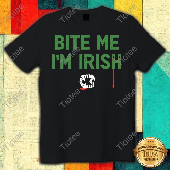 Bite Me I'm Irish Tee