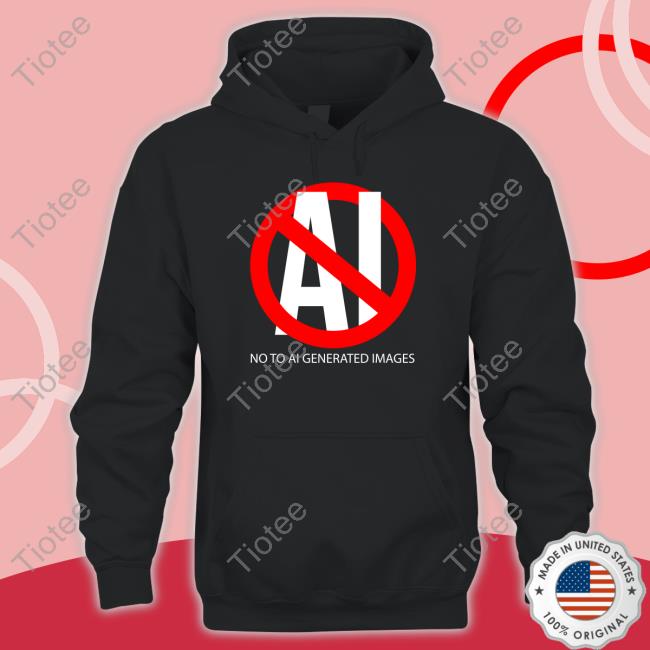 No To Ai Generated Images Shirt Funny