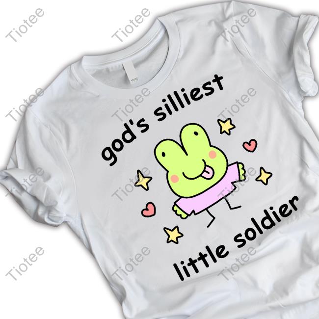 God's Silliest Little Soldier Shirt