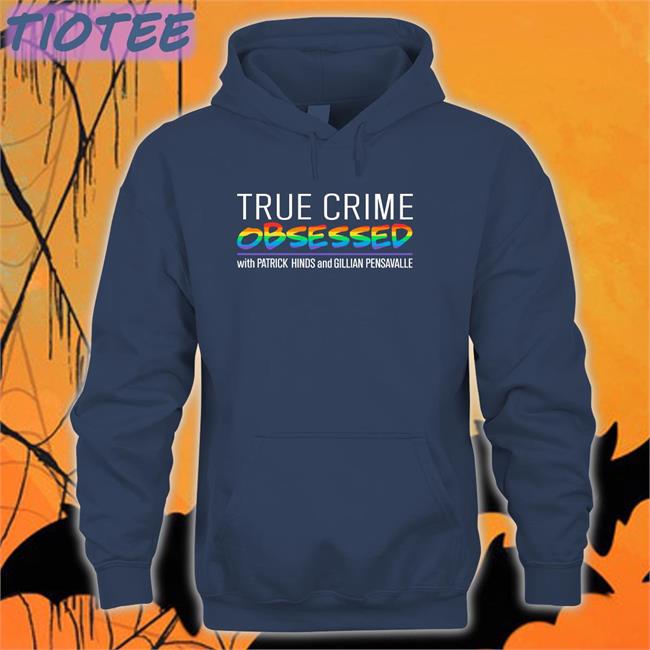 Yasmin True Crime Obsessed With Patrick Hinds And Gillian Pensavalle Shirt Ycsm1n
