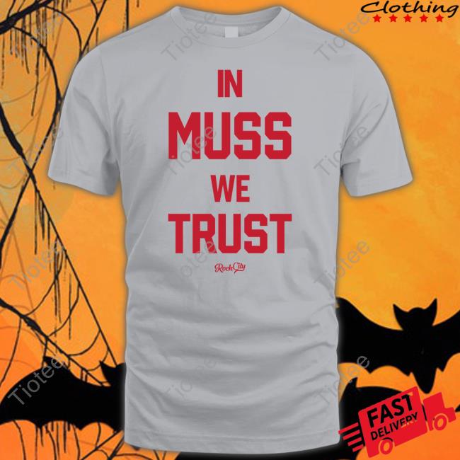 Official In Muss We Trust Hoodie