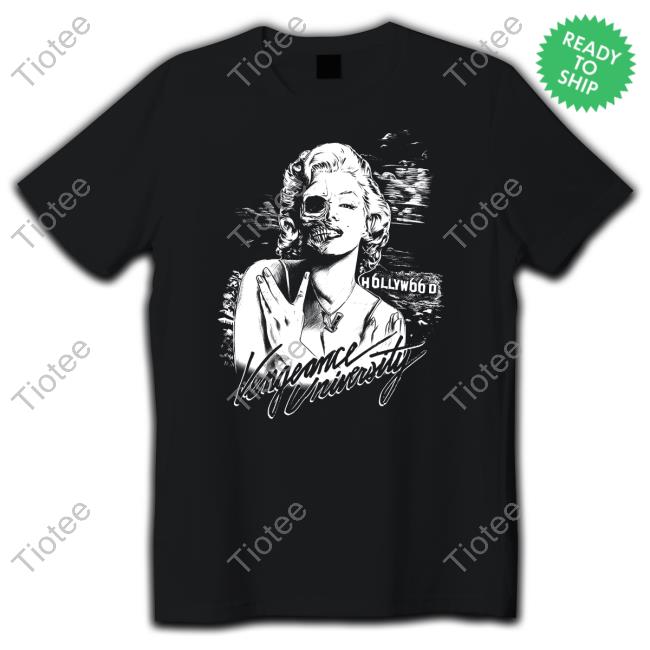 Vengeance University Merch Marilyn Noir With Sayings