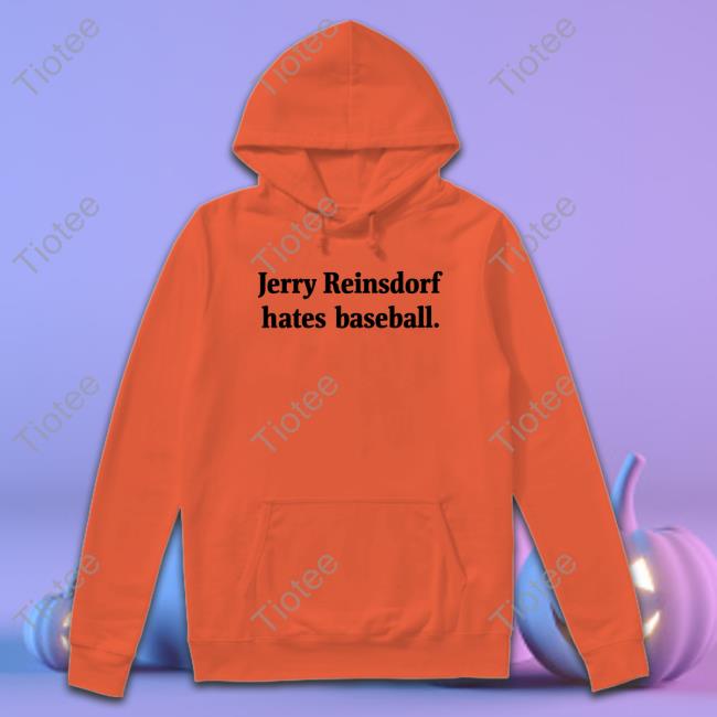 Jerry Reinsdorf Hates Baseball Long Sleeve T Shirt Cardboard White Sox Soxcardboard