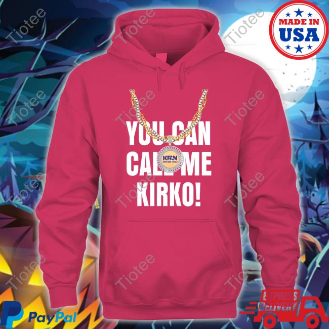 You Can Call Me Kirko Tee Shirt Kfanvikings Merch