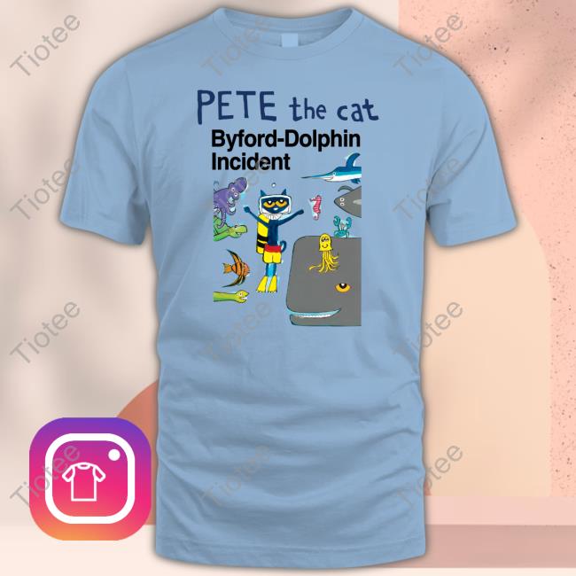 Classy Shirts Store Pete The Cat Byford-Dolphin Incident New Shirt