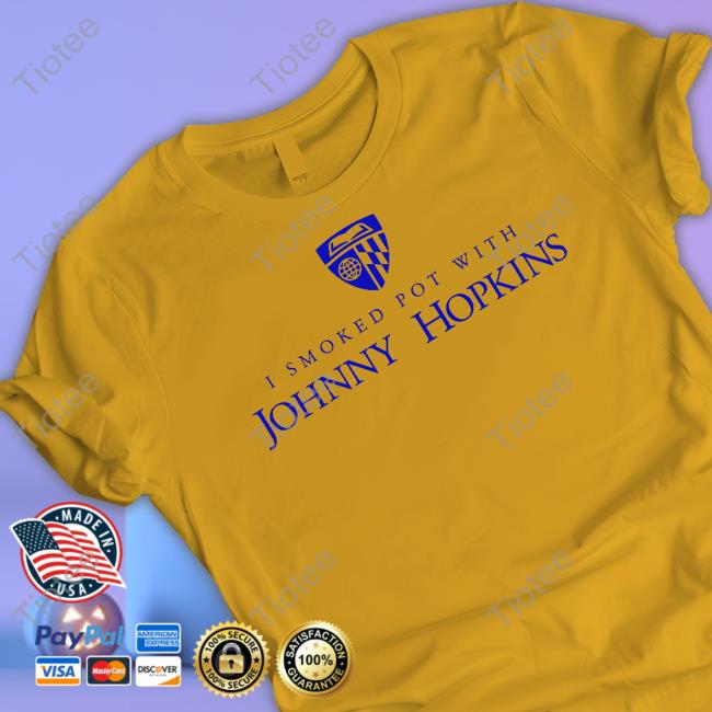 I Smoked Pot With Johnny Hopkins Long Sleeve Tee Shirt