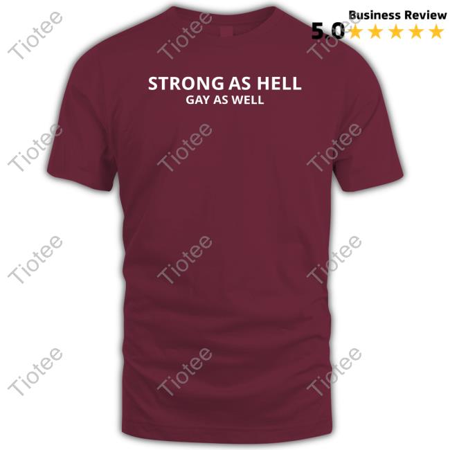 Gym Strong As Hell Gay As Well Hoodie