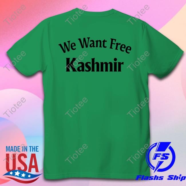 I Want Free Kashmir Tee