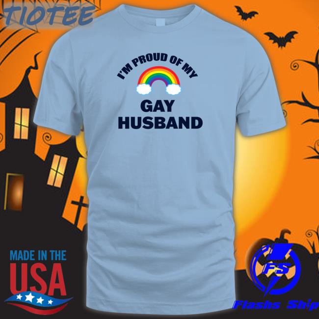 Paulpelosiisgay I'm Proud Of My Gay Husband Shirt