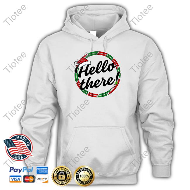 Official Hello There Christmas Shirt