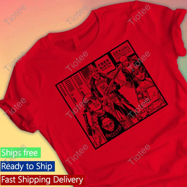 Official Free Birth Control Sexual Orientation Counseling Shirts Ancestor Comic