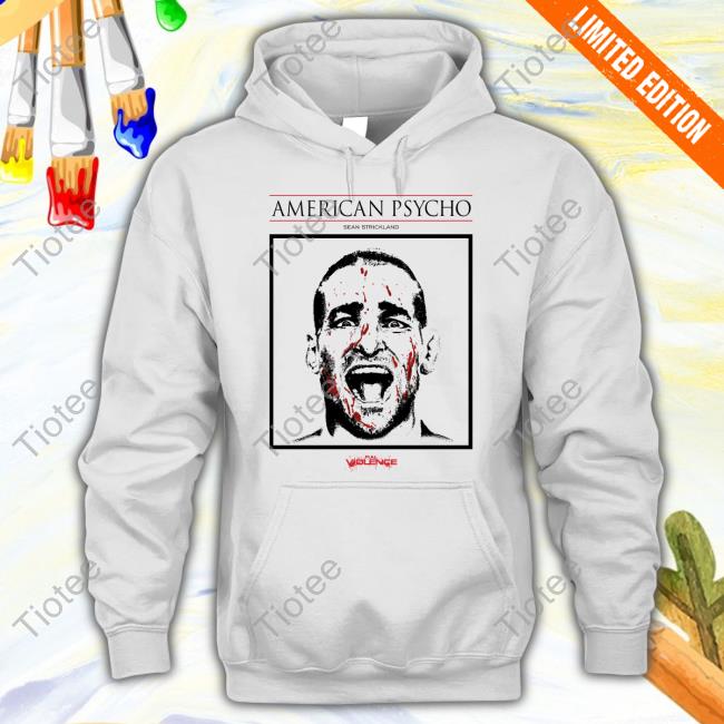 Fullviolence Store American Psycho Sean Strickland New Shirt
