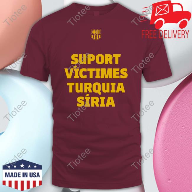 Suport Víctimes Turquia Síria T Shirts