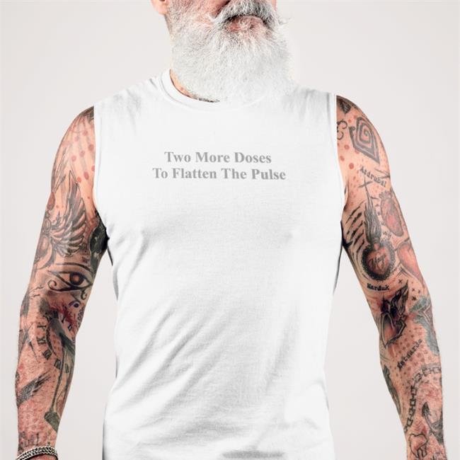 Parody Apparel Merch Two More Doses To Flatten The Pulse T-Shirts