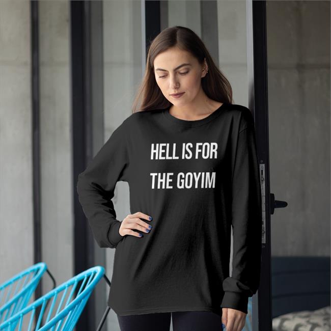 Hell Is For The Goyim Shirt Erika Meitner