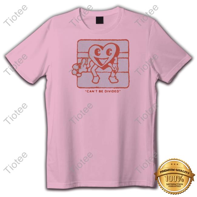 Official Heart Can't Be Divided T Shirt