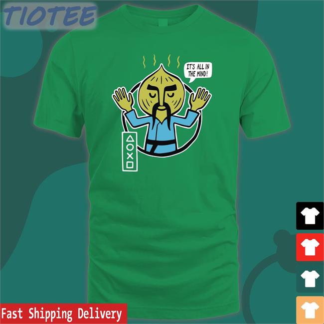It's All In The Mind Chop Chop Master Onion Tee