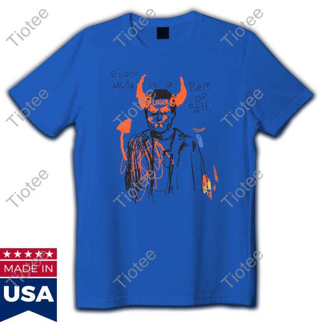 Elon Musk Is A Piece Of Shit Shirt teddyfresh EthanKlein
