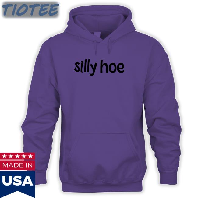 Silly Hoe Tee Shirt