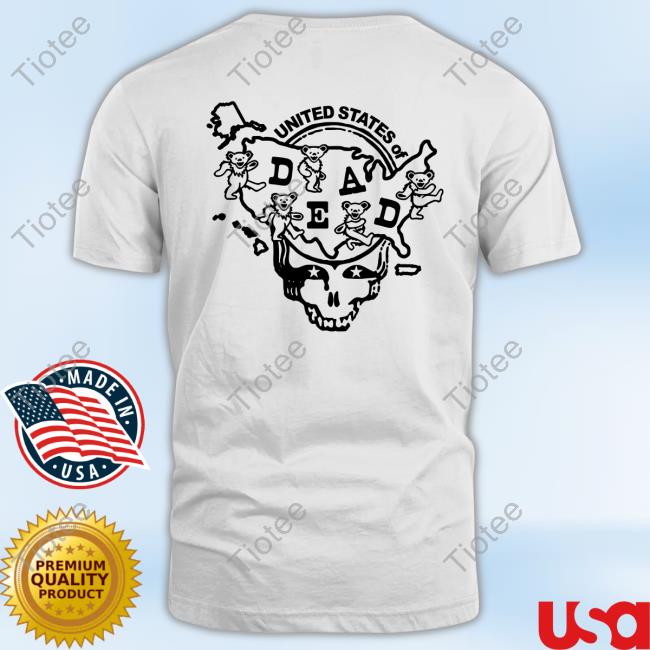 Official Grateful Dead Merch California United States Of Dead T-Shirt Grateful Dead Merch California United States Of Dead Shirts