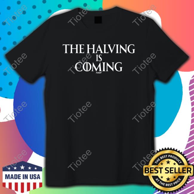 Official Fomo21 Merch The Halving Is Coming Long Sleeve Tee