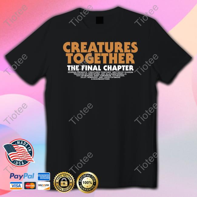Creatures Together The Final Chapter Hoodie