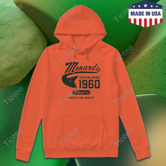 Menards Established 1960 Dedicated To Service And Quality Tee Shirt