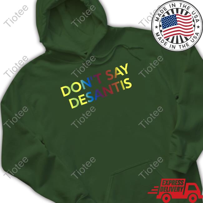 Official Travis Akers Don't Say Desantis Shirt