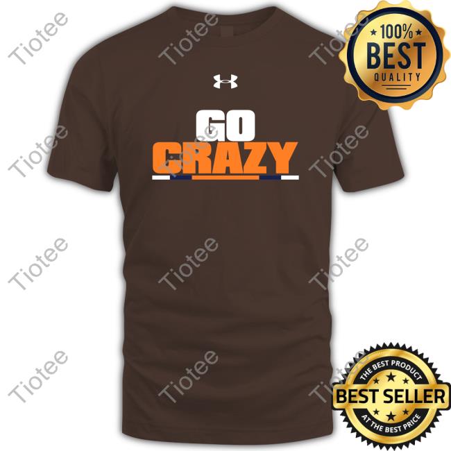 Go Crazy Shirt Cadillac Williams Under Armour
