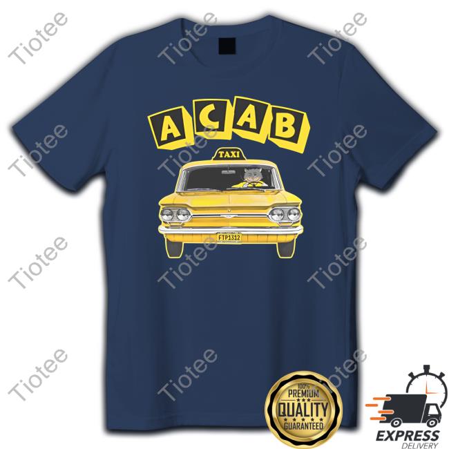 Shirts That Go Hard Acab Taxi Sweatshirt