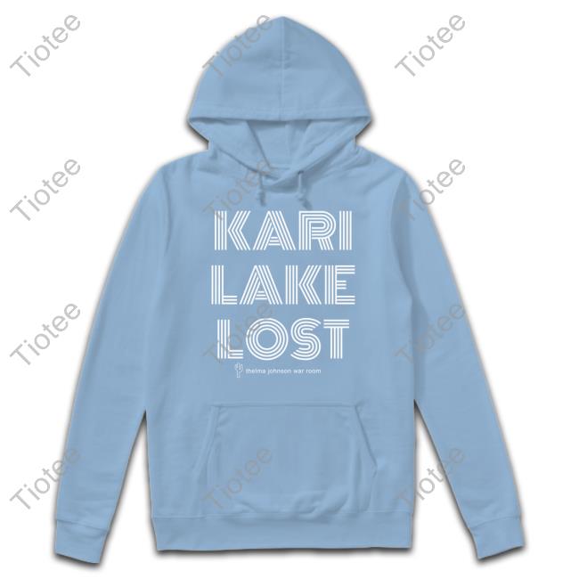 Kari Lake Lost T Shirt