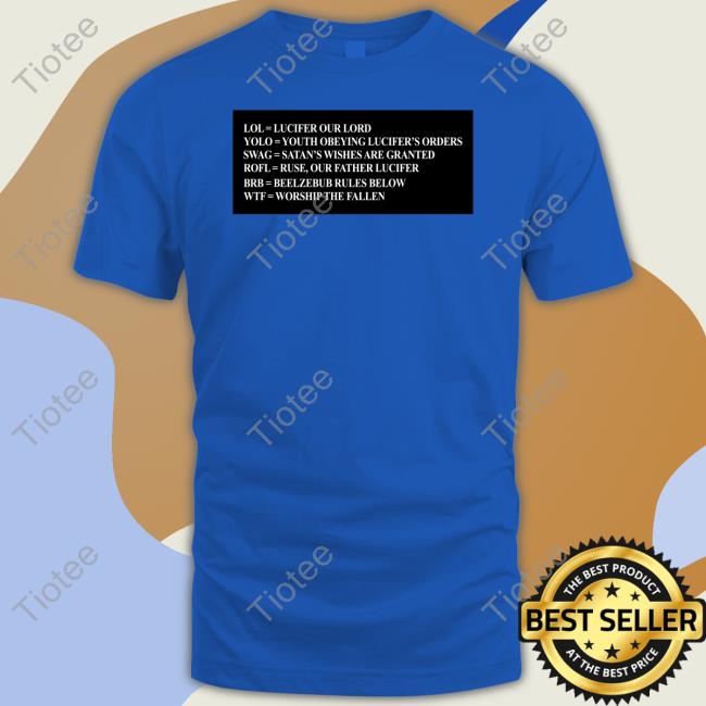Shirts That Go Hard Lol Lucifer Our Lord Yolo Youth Obeying Lucifer's Orders Swag Satan's Wishes Are Granted Sweatshirt Shirtsthtgohard