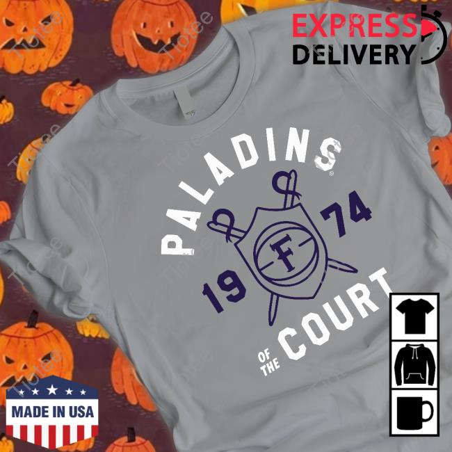Furman Paladins Of The Court Shirt, T Shirt, Hoodie, Sweater, Long Sleeve T-Shirt And Tank Top