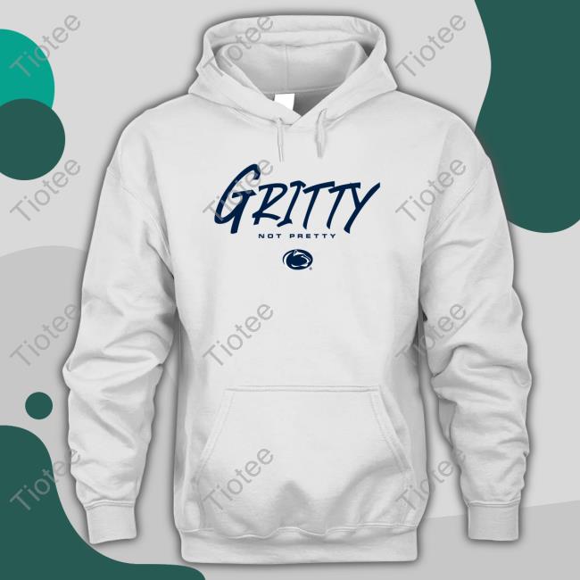 Official Penn State Gritty Not Pretty Hoodie